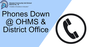 Phone Lines Down at OHMS & DO